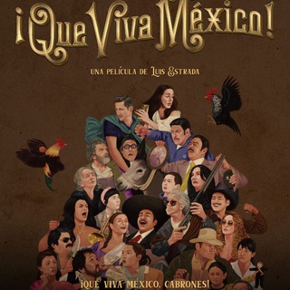 ¡Que viva México!