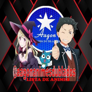 📝LISTA DE ANIMES 🌟 AAGON ANIMES DUBLADOS📝
