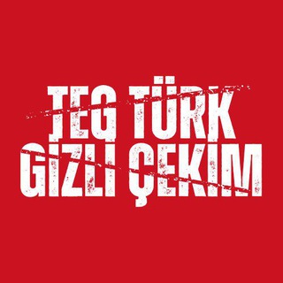 TEG TÜRK GİZLİ ÇEKİM