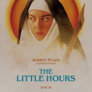 THE LITTLE HOURS 2018