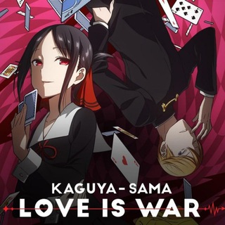 Kaguya Sama Love Is War English Dubbed
