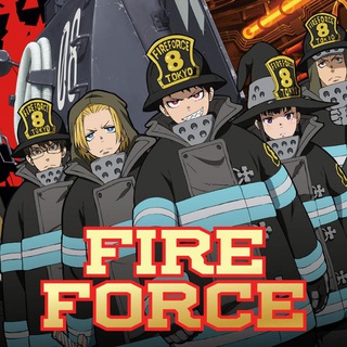 Fire Force : Enen no Shouboutai
