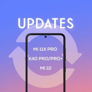 Mi 11X Pro/K40 Pro+/Mi 11i | Updates