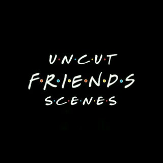 📺 FRIENDS (UNCUT) OFFICIAL 📺