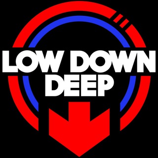 LOW DOWN DEEP