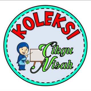 KOLEKSI CIKGU NISAH 🧕🏻📚