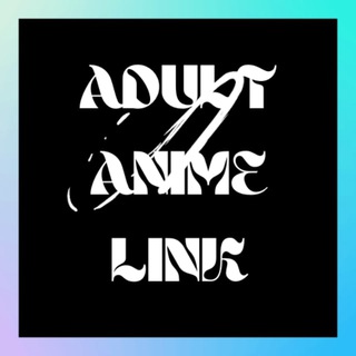 Adult Anime Link