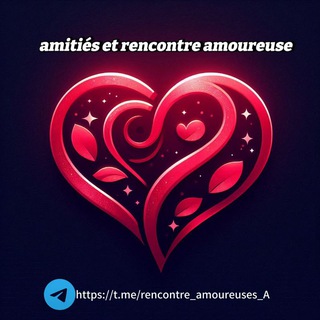 Amitiés et Rencontres amoureuses ♥️