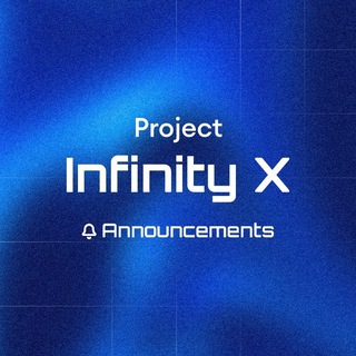 Infinity X Announcements