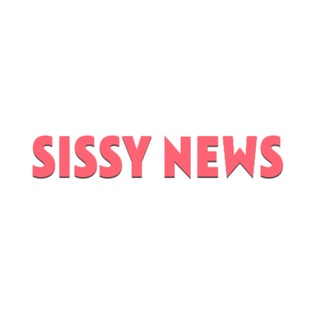 SISSY NEWS